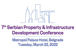 7th Serbian Property & Infrastructure Development Conference