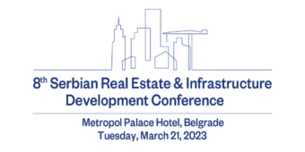 8th Serbian Real Estate and Infrastructure Development Conference