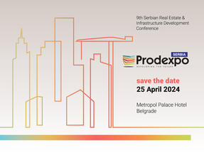 Prodexpo Serbia 2024: Conference on Real Estate and Infrastructure Development Gathers Experts and Leaders in the Fields of Investment and Urbanism