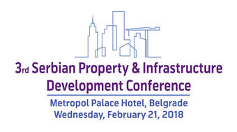 3rd Serbian Property & Infrastructure Development Conference